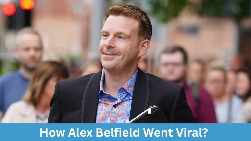 How Alex Belfield Went Viral?