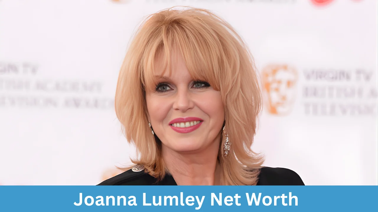 Joanna Lumley Net Worth