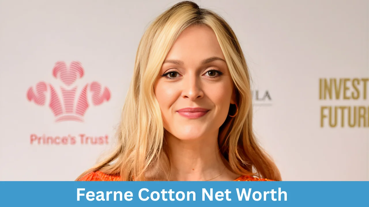 Fearne Cotton Net Worth