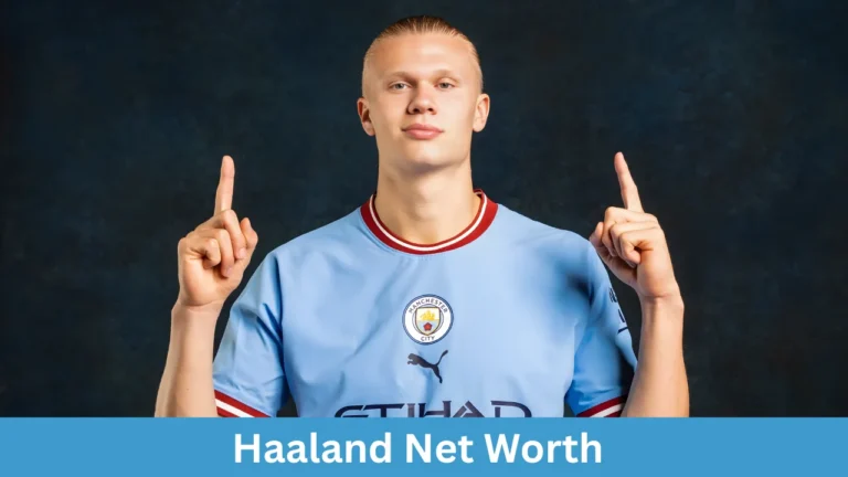 Haaland Net Worth
