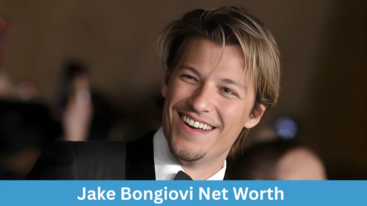 Jake Bongiovi Net Worth