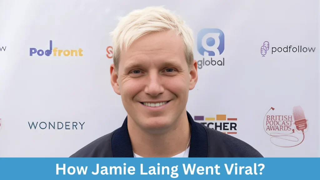 How Jamie Laing Went Viral?