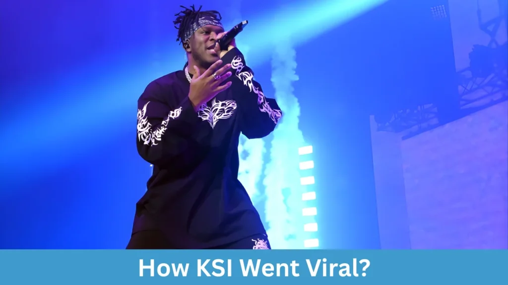 How KSI Went Viral?