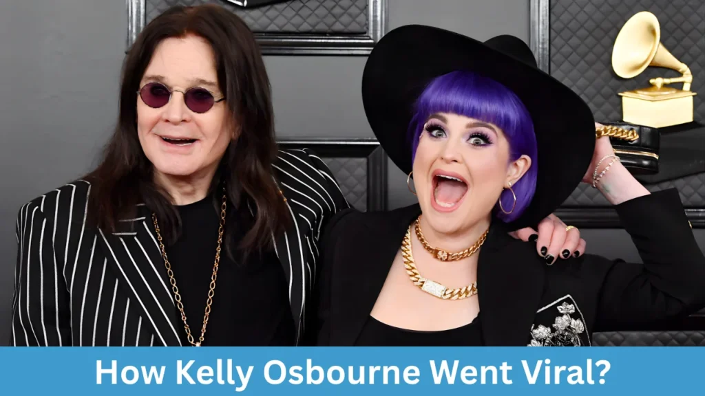 How Kelly Osbourne Went Viral?