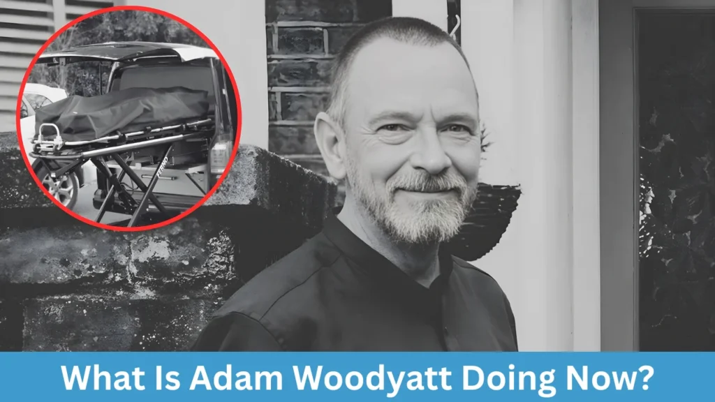 What Is Adam Woodyatt Doing Now?