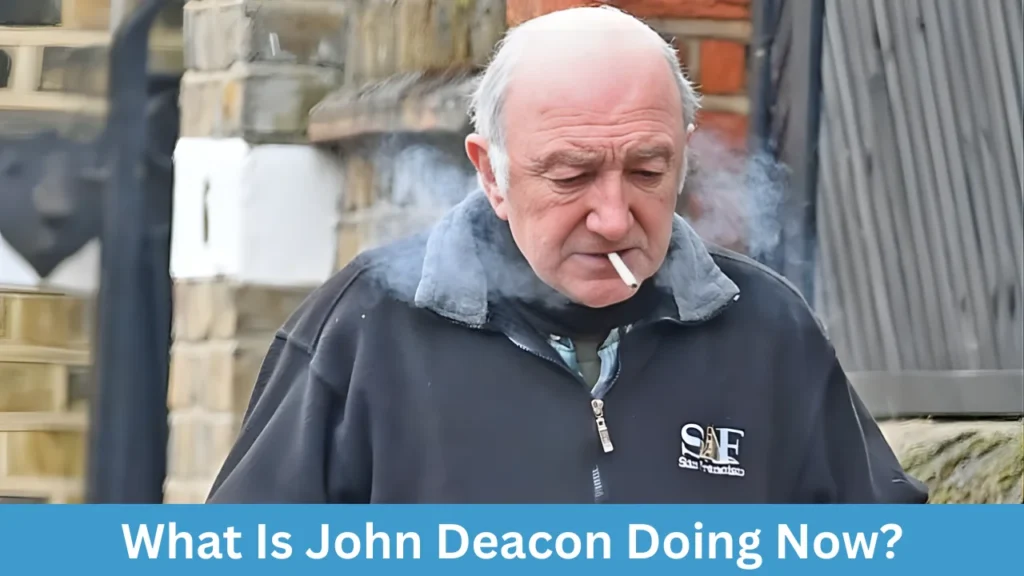 What Is John Deacon Doing Now?