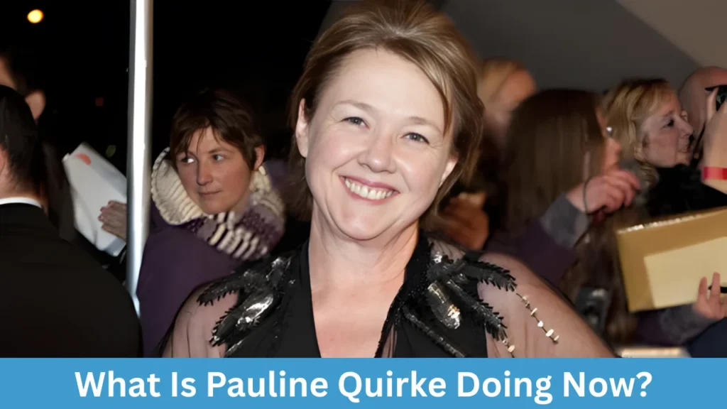 What Is Pauline Quirke Doing Now?