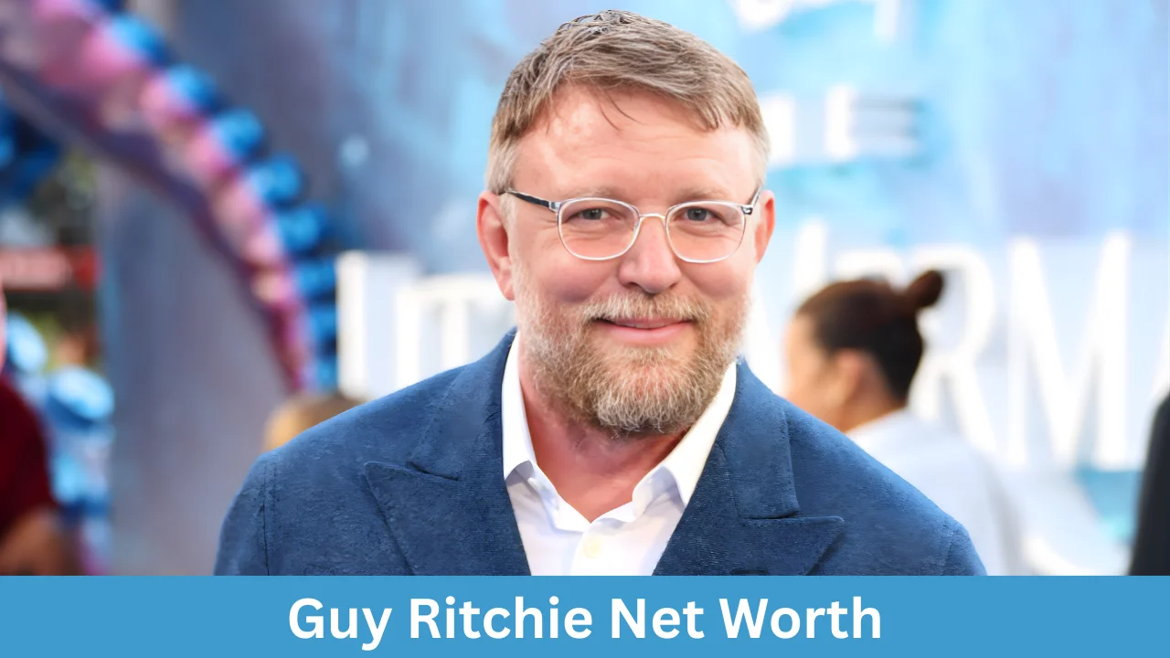 Guy Ritchie Net Worth