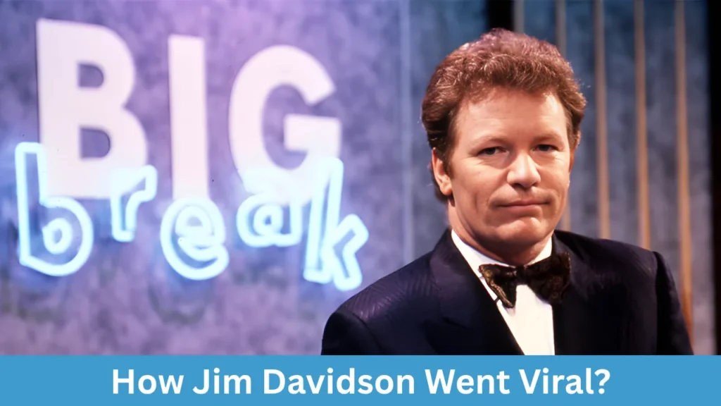How Jim Davidson Went Viral?
