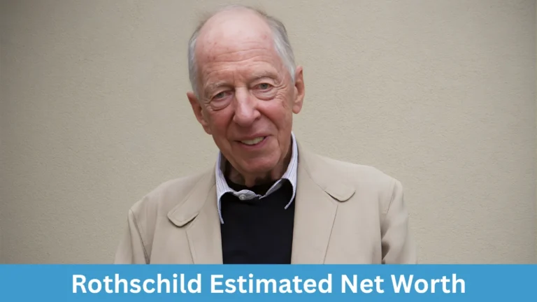 Rothschild Estimated Net Worth