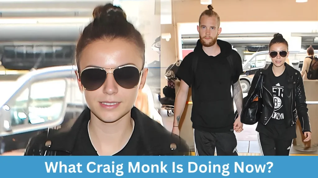 What Craig Monk Is Doing Now?