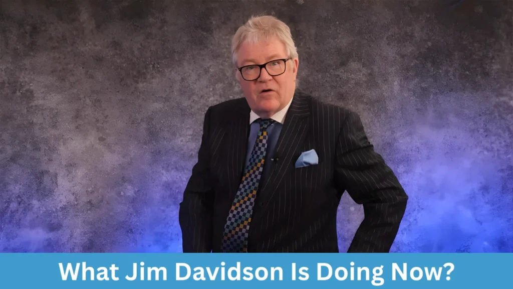 What Jim Davidson Is Doing Now?