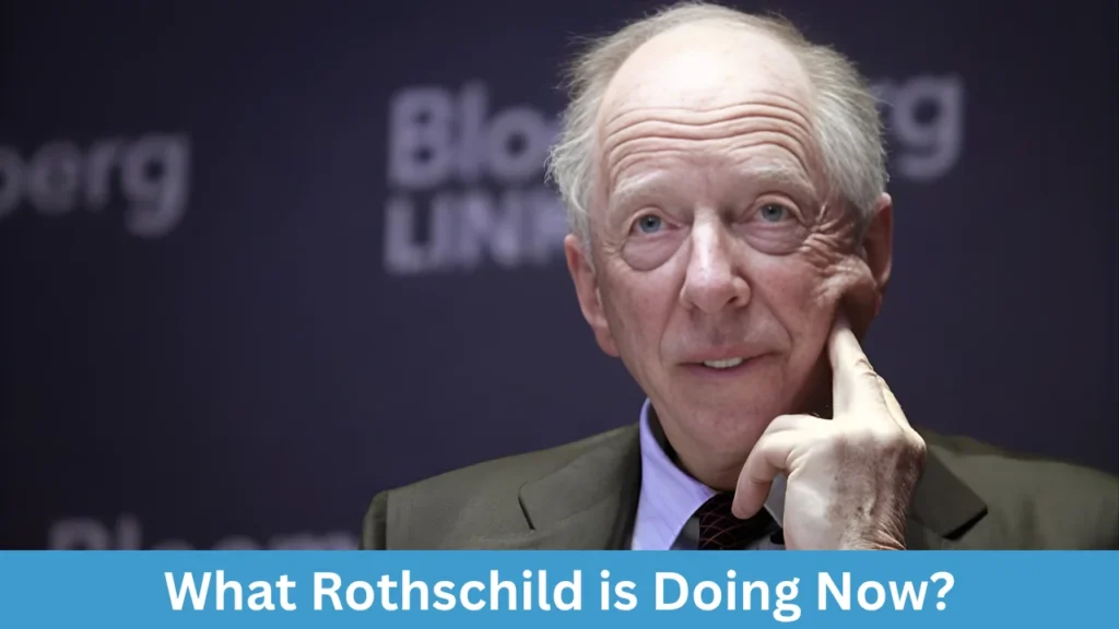 What Rothschild is Doing Now?