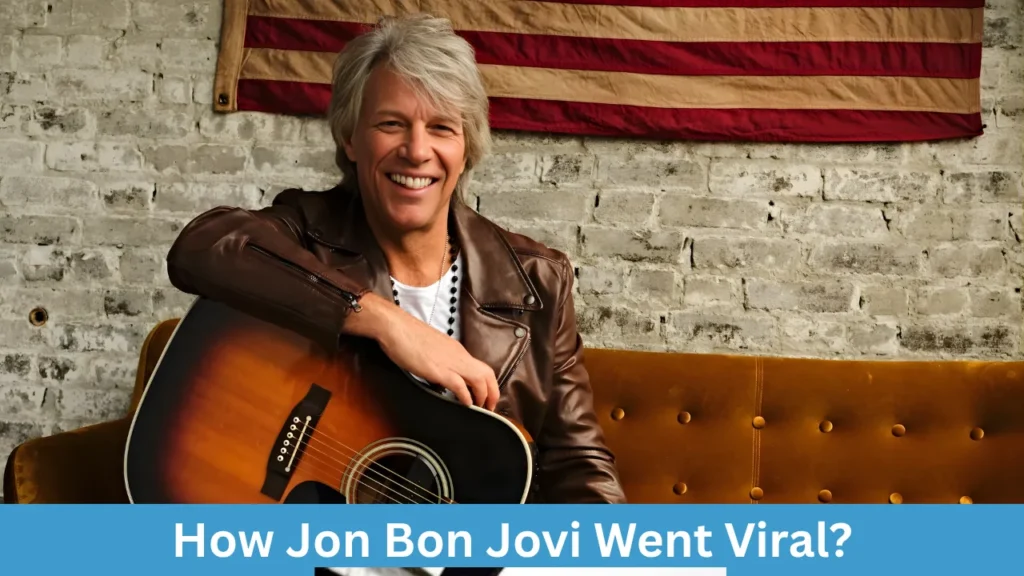 How Jon Bon Jovi Went Viral?