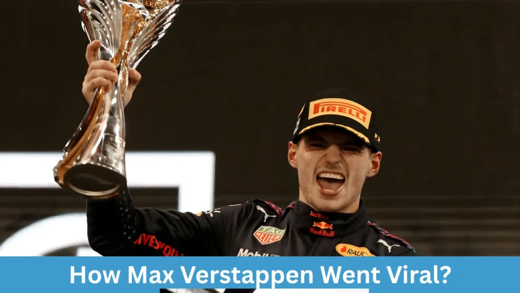 How Max Verstappen Went Viral?