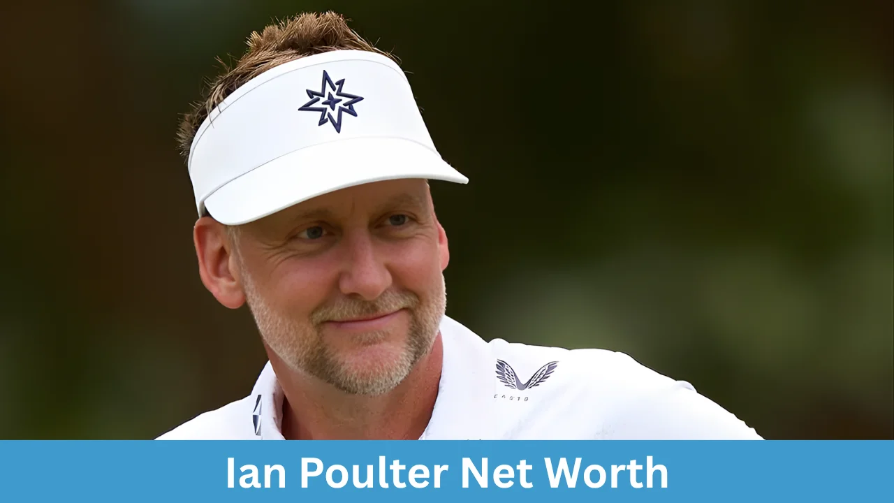 Ian Poulter Net Worth