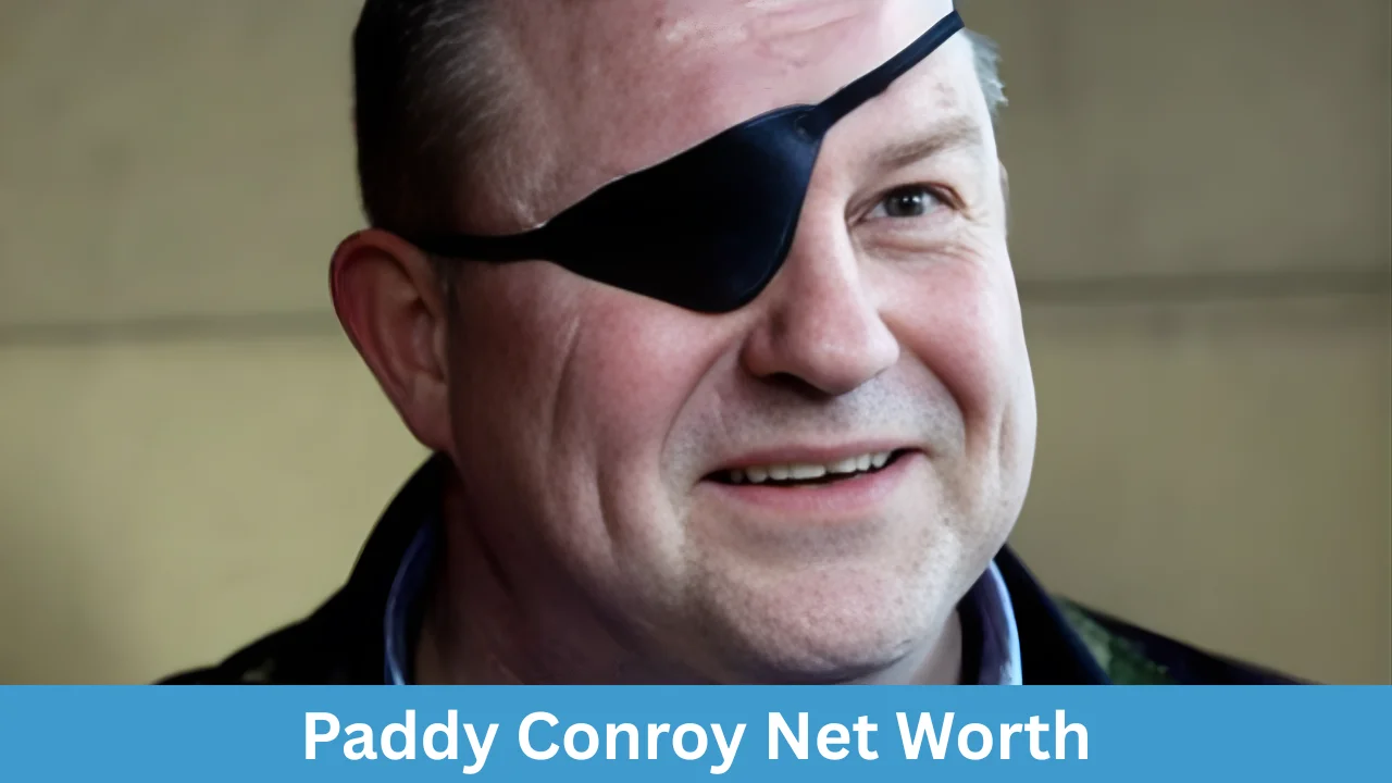 Paddy Conroy Net Worth