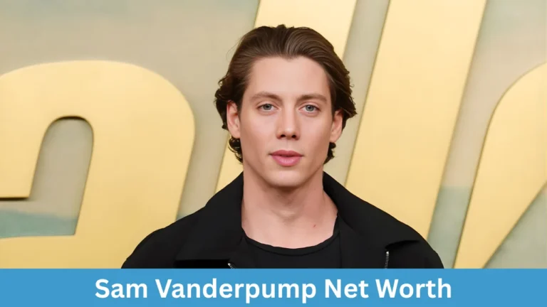 Sam Vanderpump Net Worth