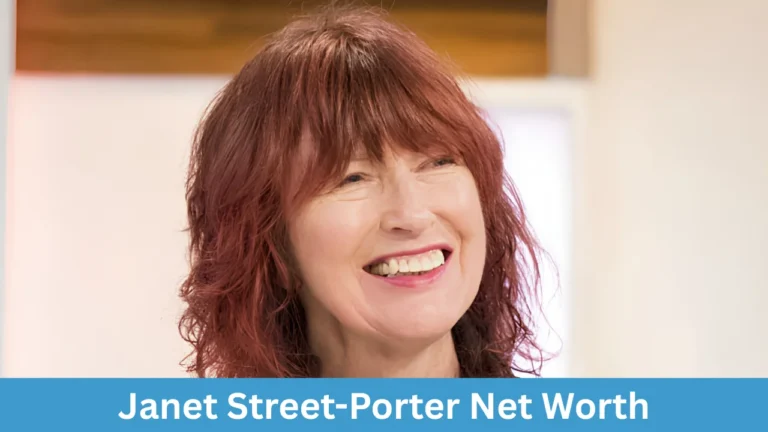 Janet Street-Porter Net Worth