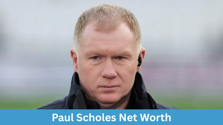 Paul Scholes Net Worth