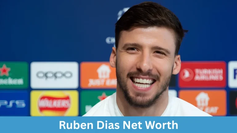 Ruben Dias Net Worth