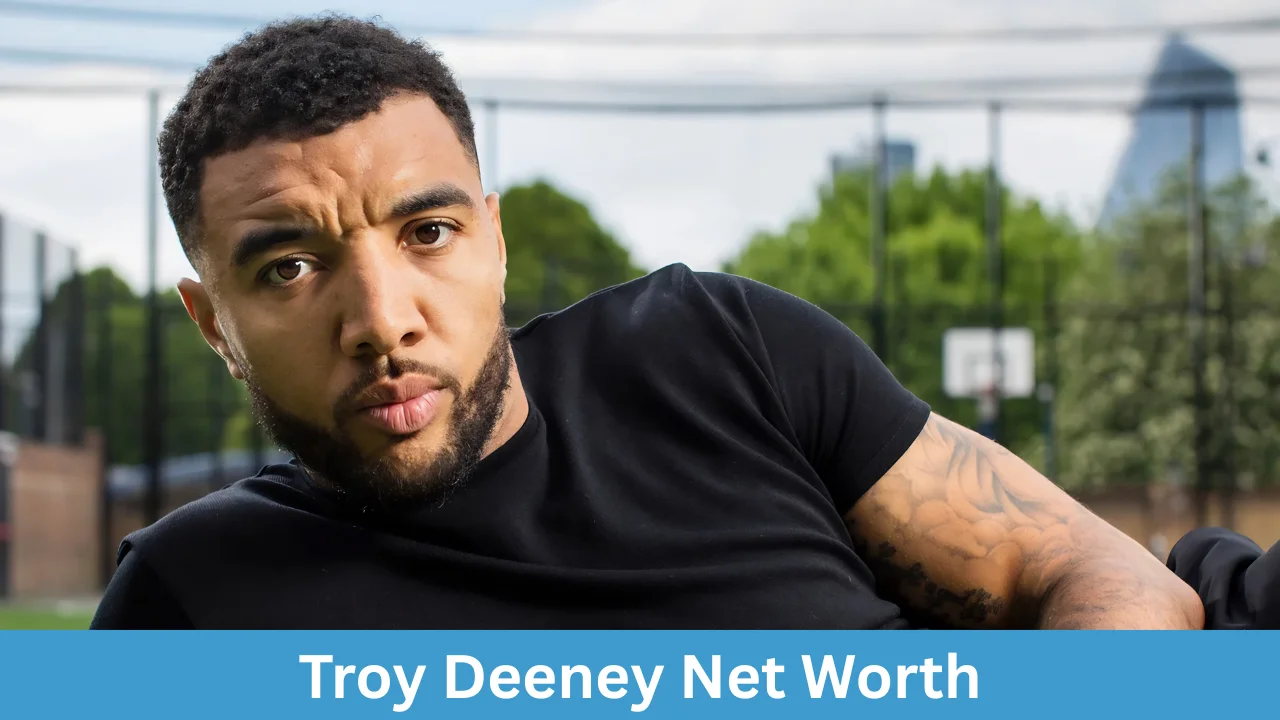 Troy Deeney Net Worth