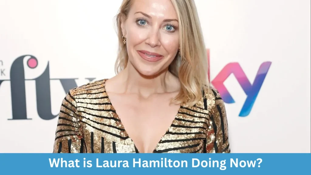 What is Laura Hamilton Doing Now?