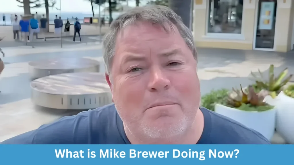 What is Mike Brewer Doing Now?