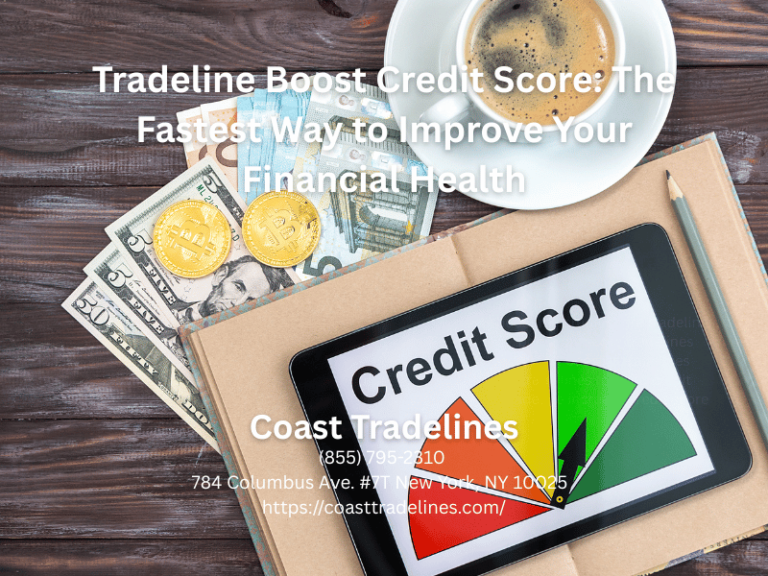 Tradeline Boost Credit Score: The Fastest Way to Improve Your Financial Health